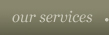 Our Services